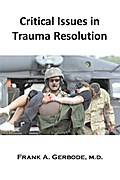 Critical Issues in Trauma Resolution