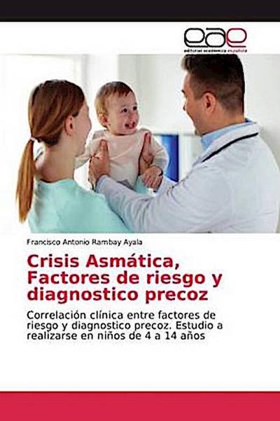 Crisis Asmática, Factores de riesgo y diagnostico precoz