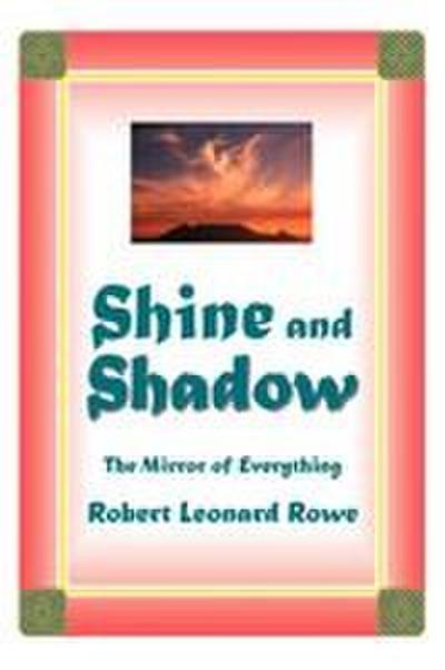 Shine and Shadow