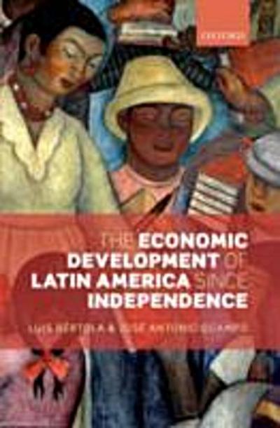 Economic Development of Latin America since Independence