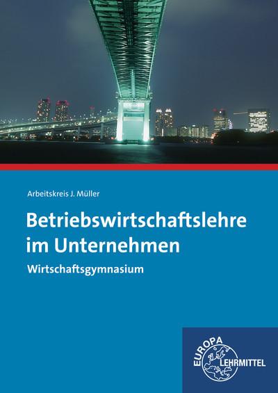 Betriebswirtschaftslehre im Unternehmen, Wirtschaftsgymnasium