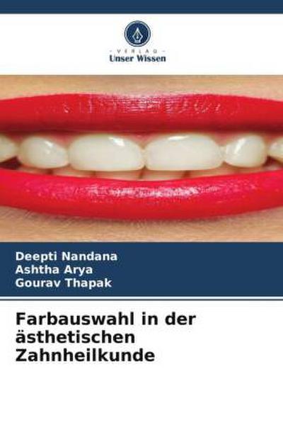 Farbauswahl in der ästhetischen Zahnheilkunde