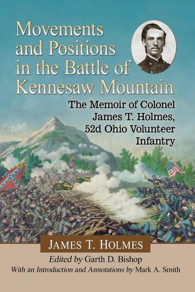 Movements and Positions in the Battle of Kennesaw Mountain