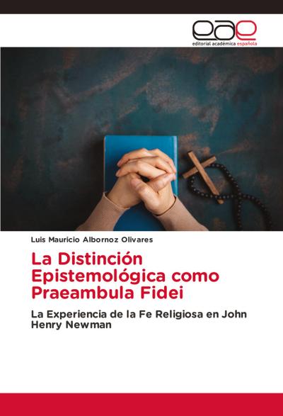 La Distinción Epistemológica como Praeambula Fidei