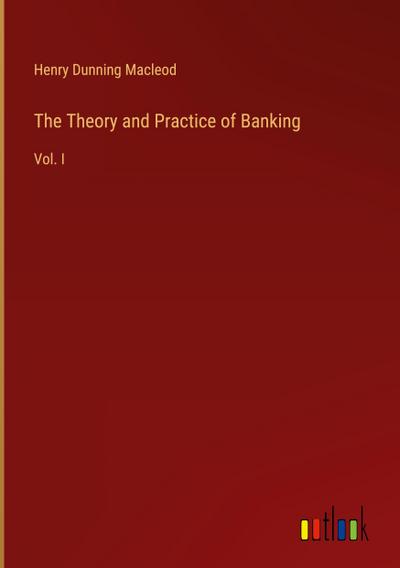 The Theory and Practice of Banking