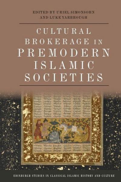Cultural Brokerage in Premodern Islamic Societies