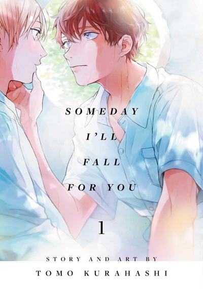Someday I’ll Fall for You, Vol. 1