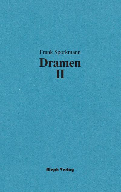 Dramen II