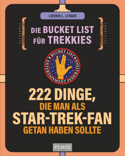 Die Bucket List für Trekkies. 222 Dinge, die man als Star-Trek-Fan getan haben sollte