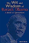 The Wit and Wisdom of Barack Obama