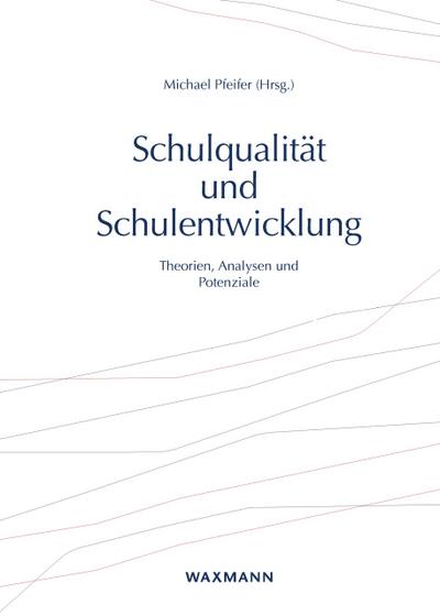 Schulqualität und Schulentwicklung