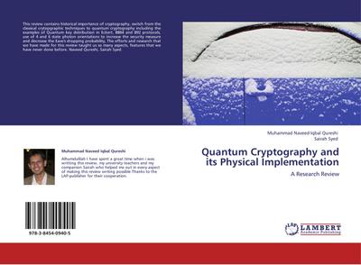 Quantum Cryptography and its Physical Implementation