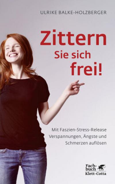 Zittern Sie sich frei! 