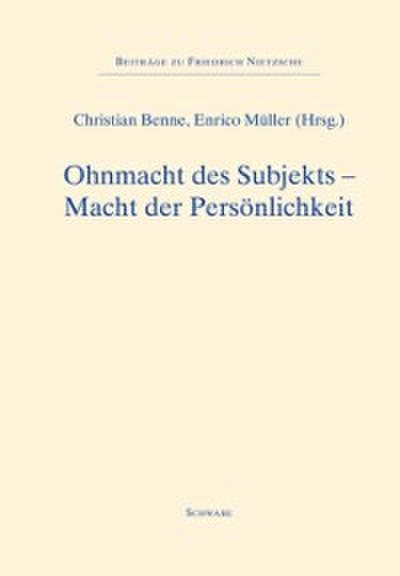 Ohnmacht des Subjekts - Macht der Persönlichkeit