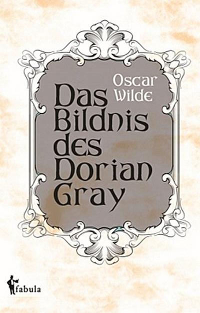 Das Bildnis des Dorian Gray