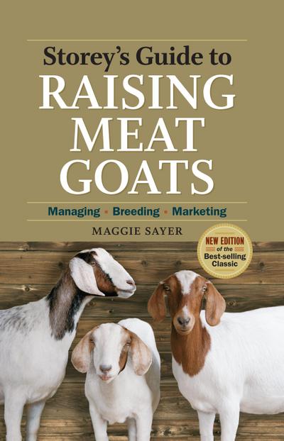 Storey’s Guide to Raising Meat Goats, 2nd Edition