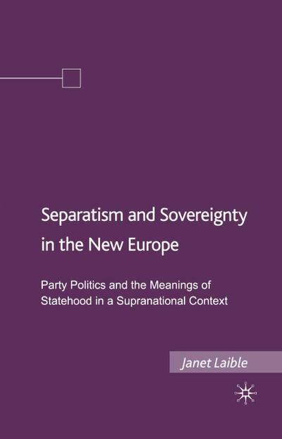 Separatism and Sovereignty in the New Europe