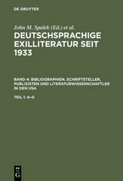 Bibliographien. Schriftsteller, Publizisten und Literaturwissenschaftler in den USA