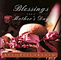 Blessings for a Mother’s Day