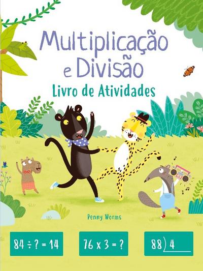 Multiplicação e divisão