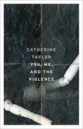 You, Me, and the Violence