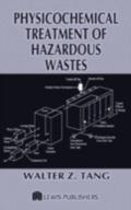 Physicochemical Treatment of Hazardous Wastes