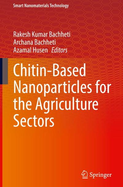 Chitin-Based Nanoparticles for the Agriculture Sectors