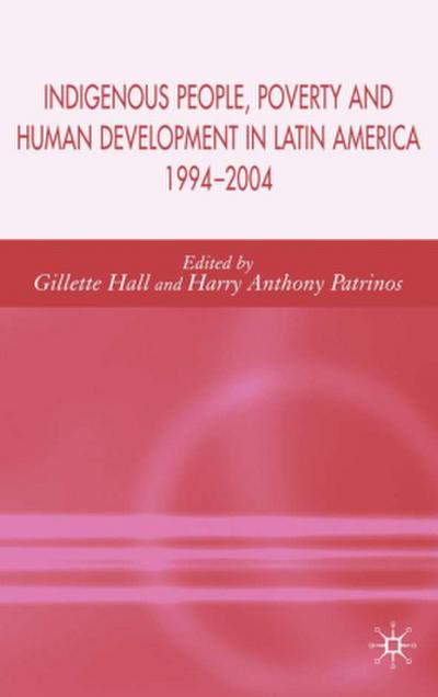 Indigenous Peoples, Poverty and Human Development in Latin America