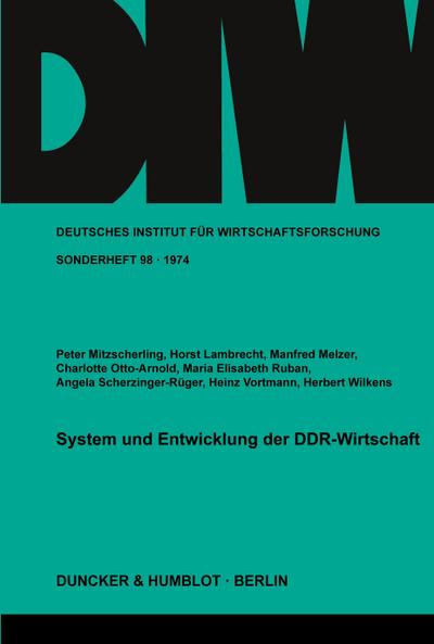 System und Entwicklung der DDR-Wirtschaft.