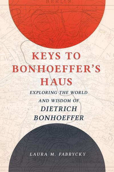 Keys to Bonhoeffer’s Haus
