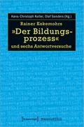 Rainer Kokemohrs »Der Bildungsprozess« und sechs Antwortversuche