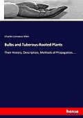 Bulbs and Tuberous-Rooted Plants