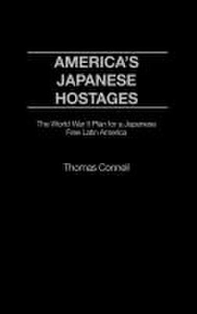 America’s Japanese Hostages