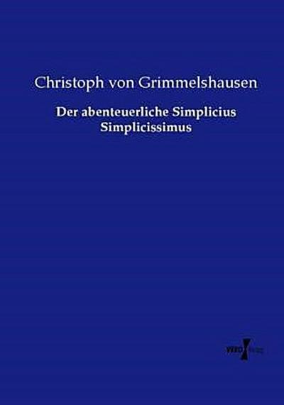 Der abenteuerliche Simplicius Simplicissimus