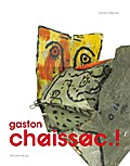 gaston chaissac.!