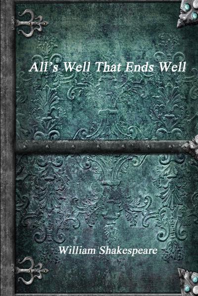 All’s Well That Ends Well