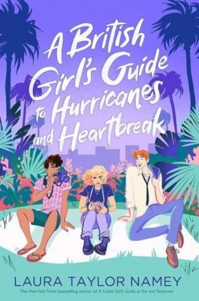 A British Girl’s Guide to Hurricanes and Heartbreak