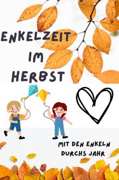 Enkelzeit im Herbst