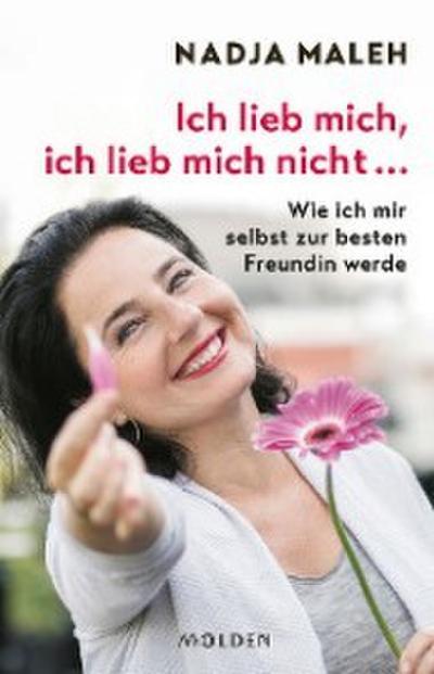 Ich lieb mich, ich lieb mich nicht .