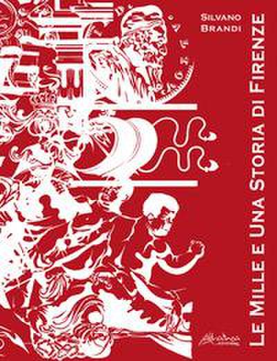 Le mille e una storia di Firenze