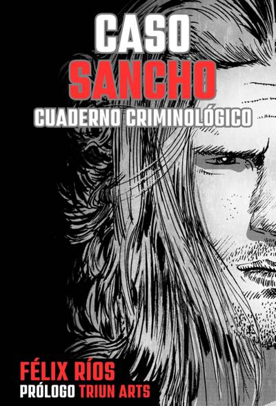 CASO SANCHO: cuaderno criminológico ((CUADERNOS CRIMINOLÓGICOS), #1)