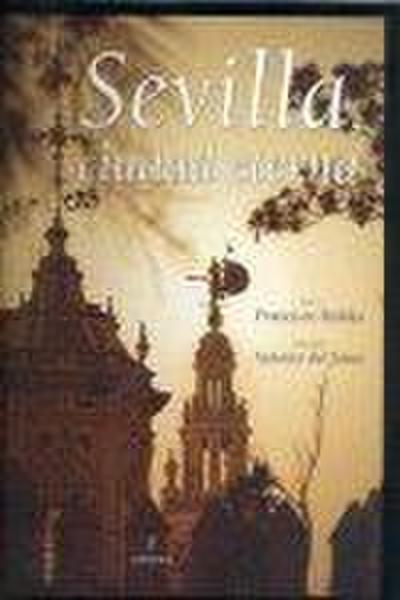 Sevilla, ciudad eterna