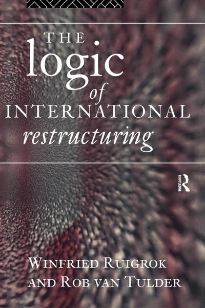 The Logic of International Restructuring