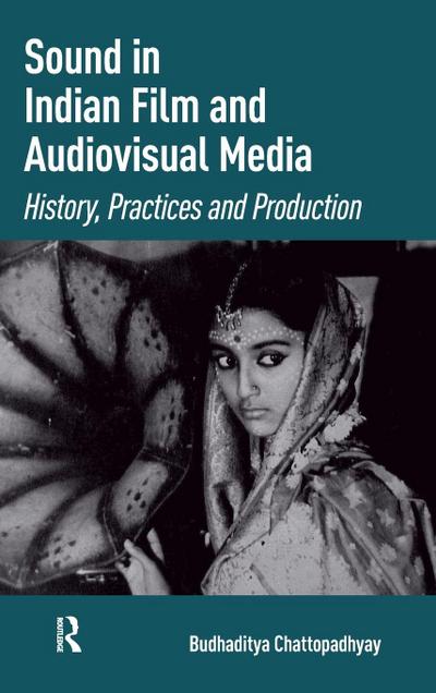 Sound in Indian Film and Audiovisual Media