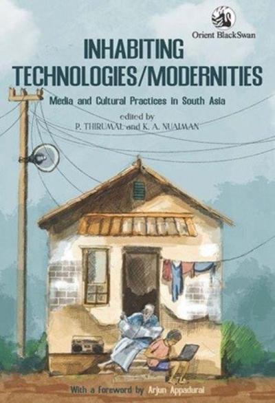 Inhabiting Technologies/Modernities