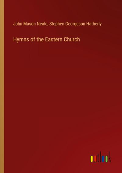 Hymns of the Eastern Church