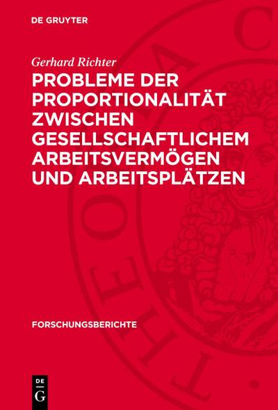 Probleme der Proportionalität zwischen gesellschaftlichem Arbeitsvermögen und Arbeitsplätzen