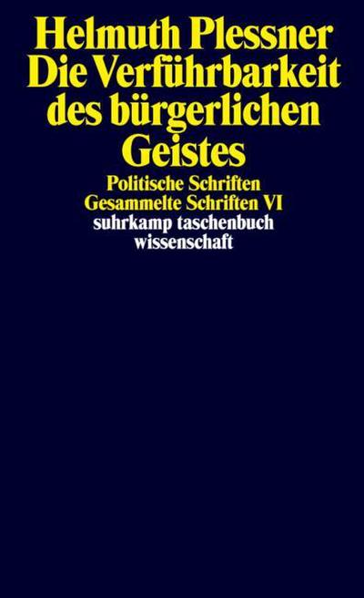 Die Verführbarkeit des bürgerlichen Geistes