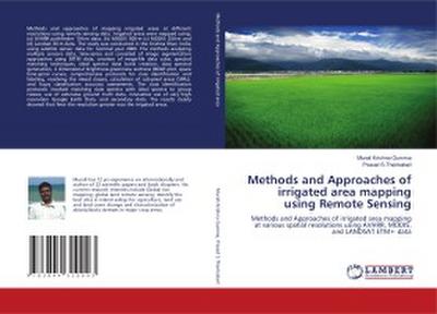 Methods and Approaches of irrigated area mapping using Remote Sensing