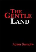 The Gentle Land